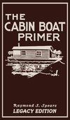 The Cabin Boat Primer (Legacy Edition)