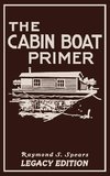 The Cabin Boat Primer (Legacy Edition)