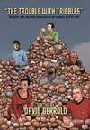 The Trouble With Tribbles