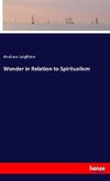 Wonder in Relation to Spiritualism