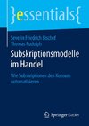 Subskriptionsmodelle im Handel