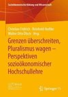 Grenzen überschreiten, Pluralismus wagen - Perspektiven sozioökonomischer Hochschullehre