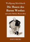 Die Hosen des Baron Werdau