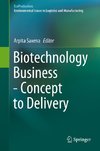 Biotechnology Business - Concept to Delivery