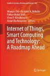 Internet of Things, Smart Computing and Technology: A Roadmap Ahead