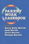 Parent Work Casebook