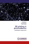 3D printing in prosthodontics