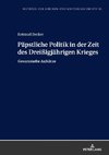 Päpstliche Politik in der Zeit des Dreißigjährigen Krieges