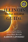 Illinois Total Eclipse Guide (LARGE PRINT)