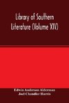 Library of southern literature (Volume XIV)