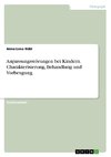 Anpassungsstörungen bei Kindern. Charakterisierung, Behandlung und Vorbeugung