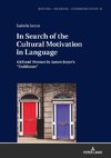 In Search of the Cultural Motivation in Language