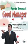 How to Become A Good Manager