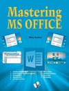 Mastering MS Office