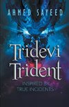 Tridevi Trident