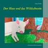 Der Hase und das Wildschwein