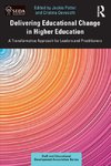 Delivering Educational Change in Higher Education