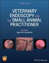 Veterinary Endoscopy for the Small Animal Practitioner