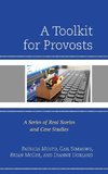 A Toolkit for Provosts