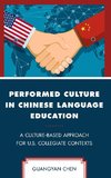 Performed Culture in Chinese Language Education