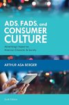 Ads, Fads, and Consumer Culture