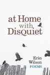 At Home with Disquiet