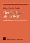 Der Rechner als System