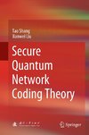 Secure Quantum Network Coding Theory