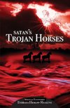 Satan's Trojan Horses