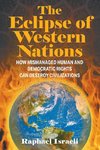 The Eclipse of Western Nations