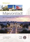 München - Maxvorstadt im Wandel der Zeit