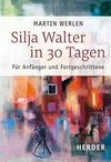 Silja Walter in 30 Tagen