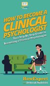 How To Become a Clinical Psychologist