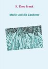 Marie und die Zauberer