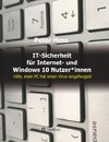 IT-Sicherheit für Internet- und Windows 10 Nutzer*innen