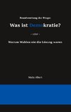 Beantwortung der Frage: Was ist Demokratie?