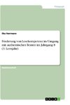 Förderung von Lesekompetenz im Umgang mit authentischen Texten im Jahrgang 8 (3. Lernjahr)