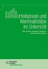 Urteilspraxis und Wertmaßstäbe im Unterricht