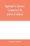 Supplement to Zeimssen's Cyclopædia of the practice of medicine