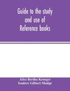 Guide to the study and use of reference books