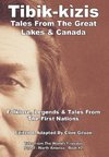 Tibik-kìzis - Tales From The Great Lakes & Canada