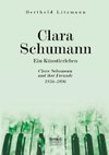 Clara Schumann. Ein Künstlerleben