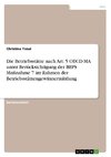 Die Betriebsstätte nach Art. 5 OECD-MA unter Berücksichtigung der BEPS Maßnahme 7 im Rahmen der Betriebsstättengewinnermittlung