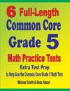 6 Full-Length Common Core Grade 5 Math Practice Tests