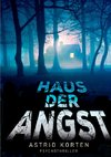 Haus der Angst