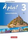 À plus ! - Nouvelle édition Band 3 - Bayern - Carnet d'activités mit Audios und Videos online