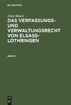 Das Verfassungs- und Verwaltungsrecht von Elsass-Lothringen, Band 3