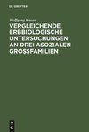 Vergleichende erbbiologische Untersuchungen an drei asozialen Großfamilien