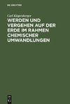 Werden und Vergehen auf der Erde im Rahmen chemischer Umwandlungen