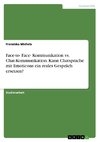 Face-to- Face- Kommunikation vs. Chat-Kommunikation. Kann Chatsprache mit Emoticons ein reales Gespräch ersetzen?